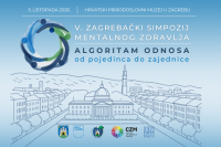 V. zagrebački simpozij mentalnog zdravlja “Algoritam odnosa - od pojedinca do zajednice”