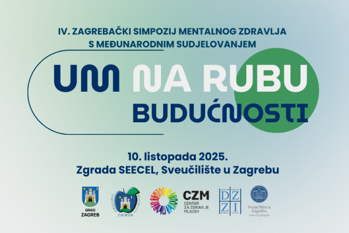 IV. Zagrebački simpozij mentalnog zdravlja „Um na rubu budućnosti“ - važne informacije